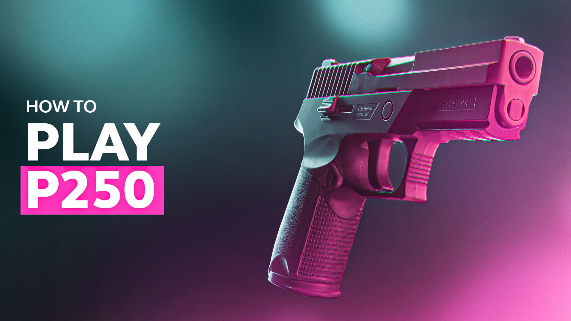 Come giocare a P250 in CS2: guida completa [2026]